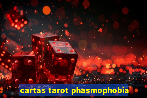 cartas tarot phasmophobia